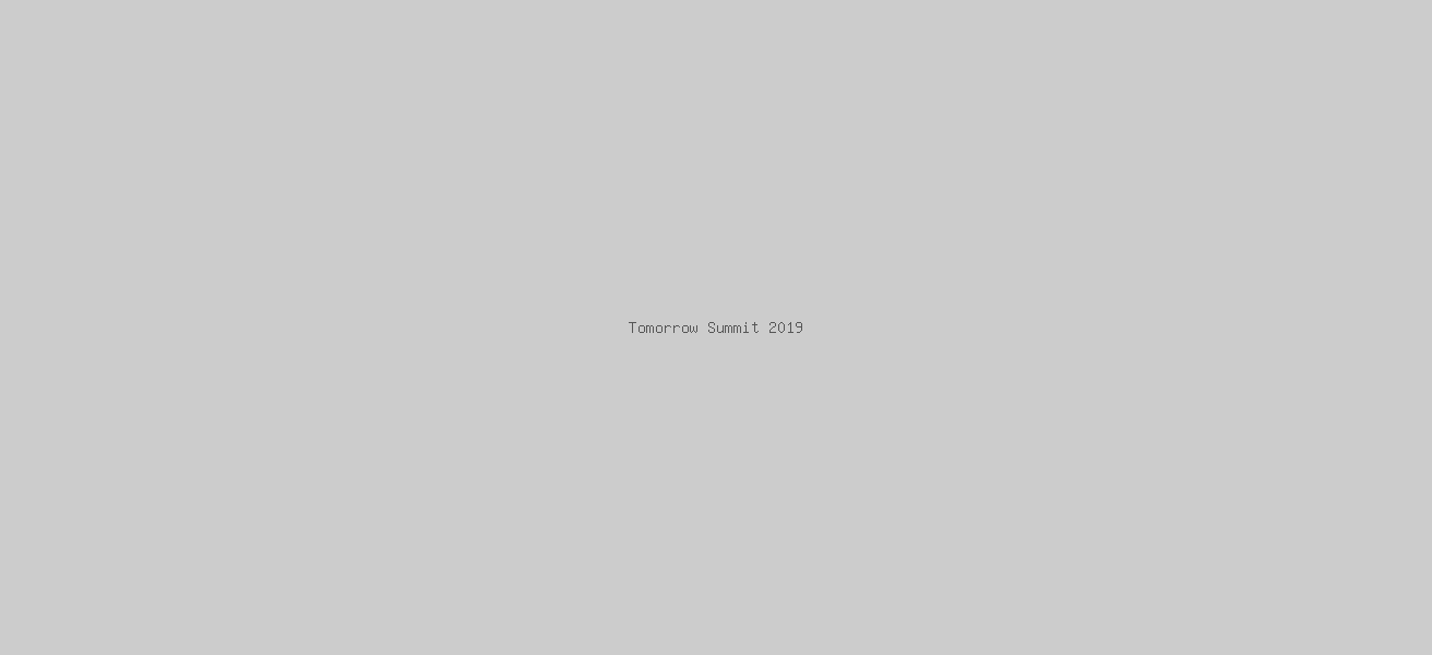 Tomorrow Summit 2019